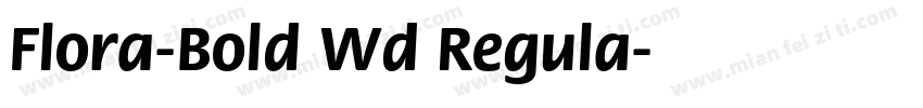 Flora-Bold Wd Regula字体转换
